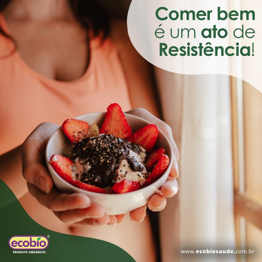 Comer bem é um ato de resistência